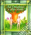 La creazione e altre storie. Ediz. illustrata. Con 2 CD Audio libro