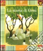 La storia di Gesù. Ediz. illustrata. Con 2 CD Audio libro