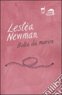 Bella da morire libro