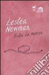 Bella da morire libro