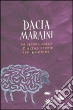 La pecora Dolly e altre storie per bambini libro