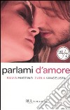 Parlami d'amore libro