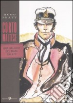 Corto Maltese. Una ballata del mare salato libro