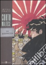 Corto Maltese. La giovinezza libro