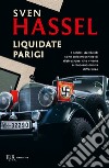 Liquidate Parigi libro di Hassel Sven