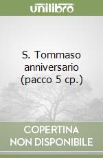 S. Tommaso anniversario (pacco 5 cp.) libro