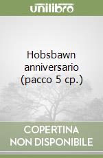 Hobsbawn anniversario (pacco 5 cp.) libro