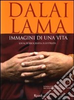 Immagini di una vita. Un'autobiografia illustrata. Ediz. illustrata libro