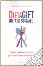 Dieta gift. Dieta di segnale libro