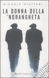 La Donna della 'ndrangheta