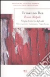 Rosso Napoli. Trilogia dei ritorni e degli addii. Mistero napoletano-La dimissione-Napoli ferrovia libro