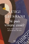 Si può vivere così? libro