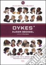 Dykes. Lesbiche, lelle, invertite libro