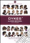 Dykes. Lesbiche, lelle, invertite libro