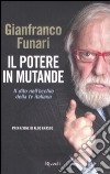 Il potere in mutande. Il dito nell'occhio della tv italiana libro