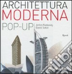 Architettura moderna. Libro pop-up. Ediz. illustrata