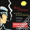 Note di viaggio. Le musiche di Corto Maltese. Ediz. numerata. Con 3 CD Audio libro