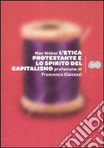 L'Etica protestante e lo spirito del capitalismo libro