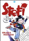 Stefi, ci si rivede, eh? libro