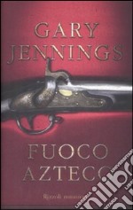 Fuoco azteco libro