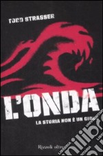 L'Onda. La storia non è un gioco