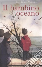 Il Bambino oceano libro