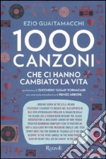 Mille canzoni che ci hanno cambiato la vita libro