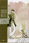 Corto Maltese. Favola di Venezia libro