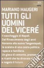 Tutti gli uomini del viceré libro