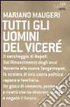 Tutti gli uomini del viceré libro