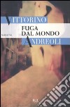 Fuga dal mondo libro