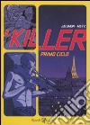 Il Killer. Primo ciclo libro