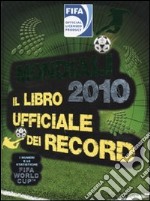 Mondiali 2010 - Il libro dei record