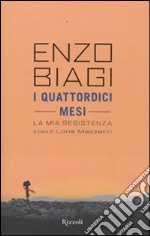 I quattordici mesi. La mia Resistenza libro