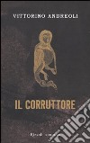 Il Corruttore libro