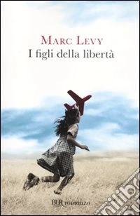 I Figli della libertà libro