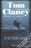 L'avversario. Giochi di potere libro