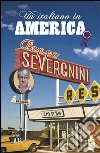 Un Italiano in America libro di Severgnini Beppe