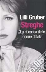 Streghe. La riscossa delle donne d'Italia libro