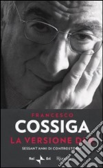 La versione di K. Sessant'anni di controstoria libro