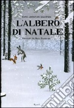 L'albero di Natale. Ediz. illustrata libro