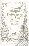 La magia del Trovatore libro