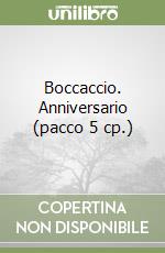 Boccaccio. Anniversario (pacco 5 cp.) libro