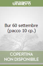 Bur 60 settembre (pacco 10 cp.) libro