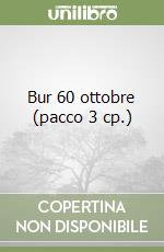 Bur 60 ottobre (pacco 3 cp.) libro