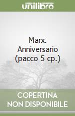 Marx. Anniversario (pacco 5 cp.) libro