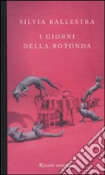 I giorni della rotonda libro