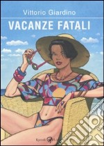 Vacanze fatali libro