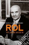 Rol mi parla ancora libro di Giordano Maria Luisa