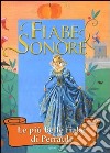 Fiabe sonore. Le più belle fiabe di Perrault. Ediz. illustrata. Con 2 CD Audio libro